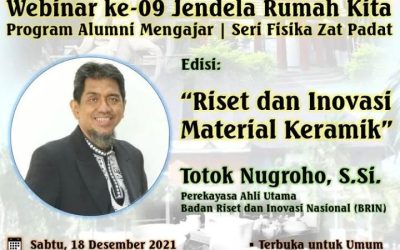 [TELAH BERLANGSUNG] Jendela Rumah Kita Seri Fisika Zat Padat Riset dan Inovasi Material Keramik