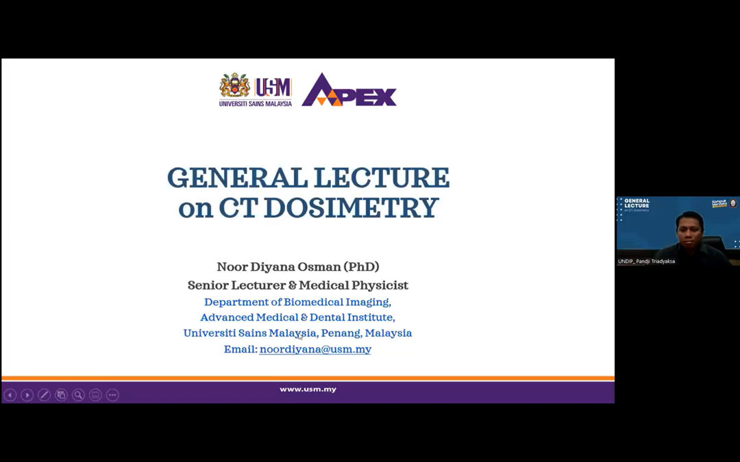 Kuliah Umum: CT Dosimetry Bersama Dr. Noor Diyana Osman dari Universiti Sains Malaysia
