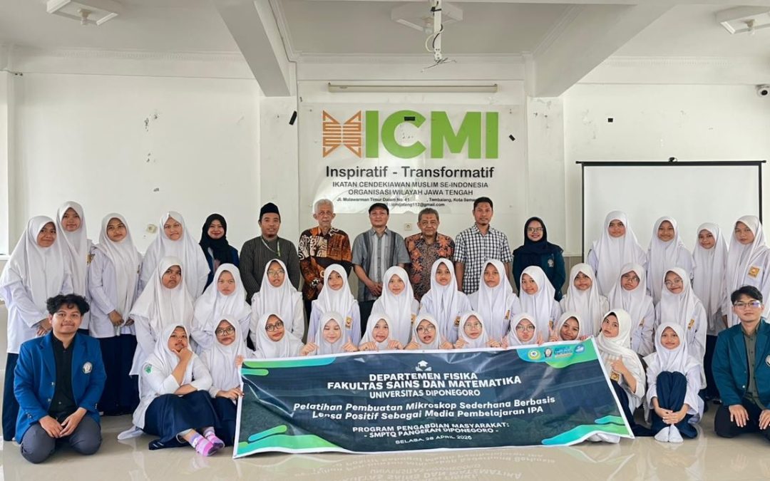 Departemen Fisika FSM UNDIP Kenalkan Mikroskop Sederhana kepada Pelajar SMP untuk Meningkatkan Minat Siswa terhadap Sains